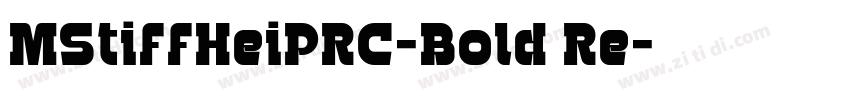 MStiffHeiPRC-Bold Re字体转换